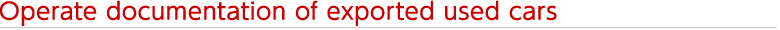 Operate documentation of exported used cars
